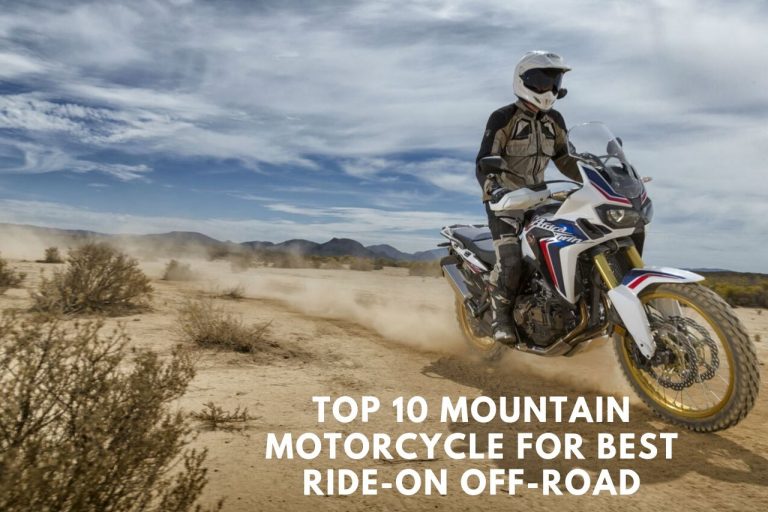 Top 10 Mountain Motorcycle For Best Ride to off-road