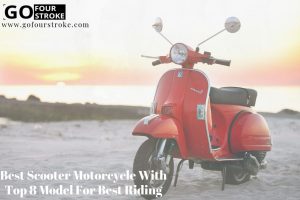 Best Scooter Motorcycle With Top 8 Model For Best Riding (1)